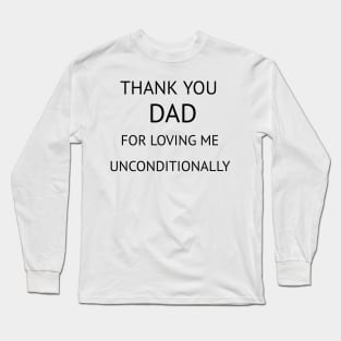 Thank You Dad Long Sleeve T-Shirt